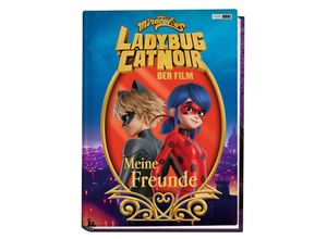 9783833243622 - Miraculous Ladybug & Cat Noir Der Film Meine Freunde - Panini Gebunden