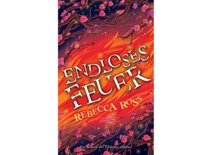 9783833244018 - Endloses Feuer (Cadence-Zyklus 2) - Rebecca Ross Kartoniert (TB)