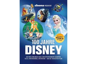 9783833244025 - Cinema präsentiert 100 Jahre Disney - Oliver Noelle Gebunden