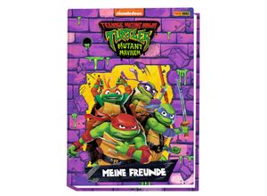 9783833244179 - Teenage Mutant Ninja Turtles Mutant Mayhem - Meine Freunde - Panini Gebunden