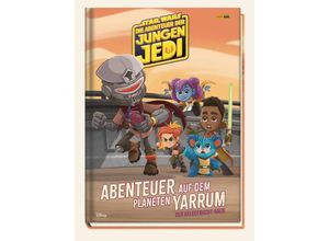 9783833244452 - Star Wars Die Abenteuer der jungen Jedi Abenteuer auf dem Planeten Yarrum - Der Geleefrucht-Raub - Panini Gebunden