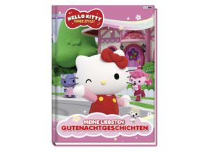 9783833244476 - Hello Kitty Super Style! Meine liebsten Gutenachtgeschichten - Panini Gebunden