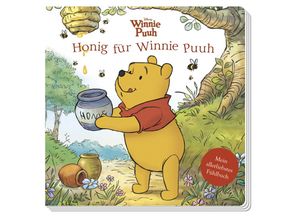 9783833244612 - Disney Winnie Puuh Honig für Winnie Puuh - Mein allerliebstes Fühlbuch - Sara F Miller Pappband