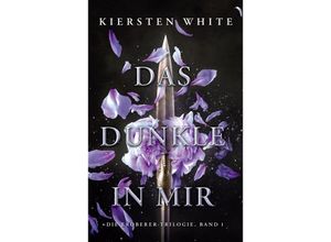 9783833244834 - Das Dunkle in mir (Die Eroberer-Trilogie 1) - Kiersten White Kartoniert (TB)