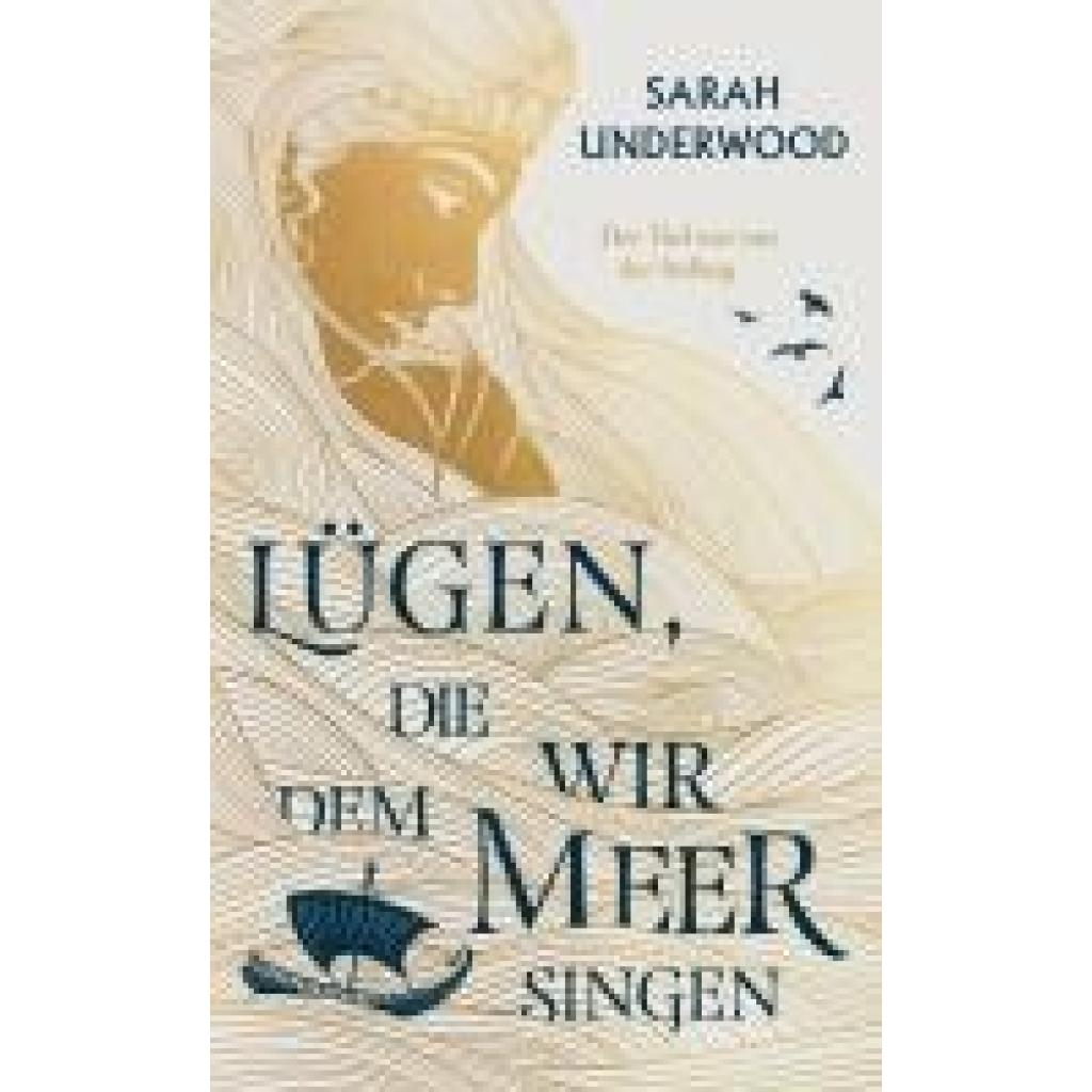 9783833244841 - Underwood Sarah Lügen die wir dem Meer singen
