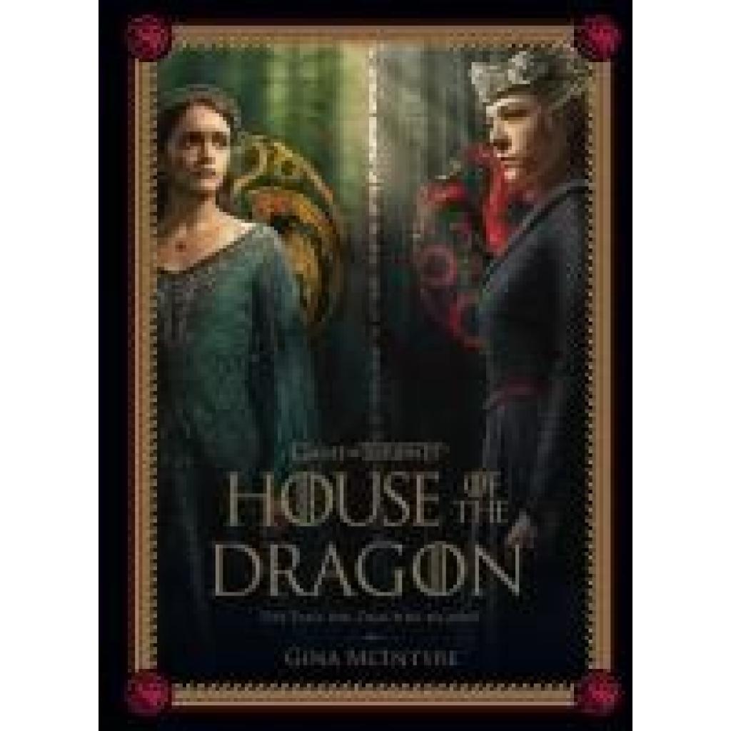 9783833245596 - McIntyre Gina Game of Thrones House of the Dragon (Staffel 2) - Der Tanz der Drachen beginnt