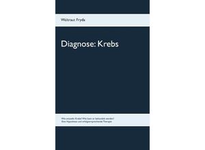 9783833410215 - Diagnose Krebs - Waltraut Fryda Kartoniert (TB)