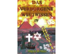 9783833415517 - Das verborgene Weltwissen - Miguel de Mare Gebunden