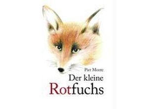 9783833437274 - Der kleine Rotfuchs - Piet Monte Gebunden