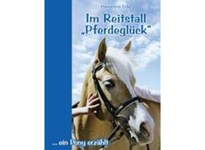 9783833463563 - Im Reitstall Pferdeglück - Hannelore Eidel Kartoniert (TB)