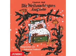 9783833726811 - Die Weihnachtsgans Auguste 1 Audio-CD - Friedrich Wolf (Hörbuch)