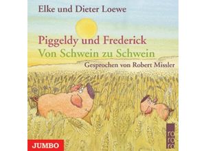 9783833727832 - Piggeldy und Frederick - Piggeldy und Frederick Von Schwein zu Schwein1 Audio-CD - Elke Loewe Dieter Loewe (Hörbuch)