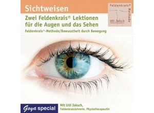 9783833728174 - Goya special - Sichtweisen Feldenkrais Lektionen für die Augen und das SehenAudio-CD - Ulli Jaksch (Hörbuch)