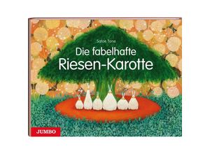 9783833730627 - Die fabelhafte Riesen-Karotte - Satoe Tone Gebunden