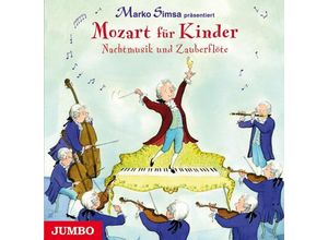 9783833730740 - Mozart für Kinder Nachtmusik und Zauberflöte Audio-CD - Marko Simsa (Hörbuch)