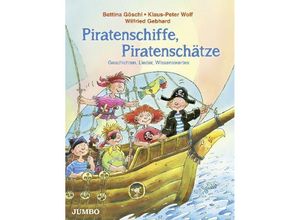 9783833737909 - Piratenschiffe Piratenschätze - Bettina Göschl Klaus-Peter Wolf Wilfried Gebhard Gebunden