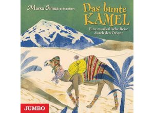 9783833738487 - Das bunte Kamel - Eine musikalische Reise durch den Orient 1 Audio-CD - (Hörbuch)