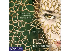 9783833738562 - Iron Flowers - 1 - Die Rebellinnen - Tracy Banghart (Hörbuch)