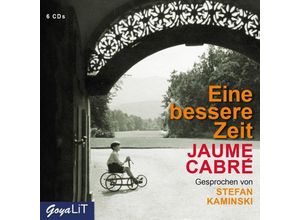 9783833738692 - Eine bessere Zeit 6 CDs - Jaume Cabré (Hörbuch)