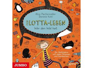 9783833739682 - Mein Lotta-Leben - 15 - Wer den Wal hat - Alice Pantermüller (Hörbuch)