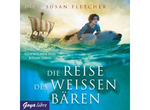 9783833739699 - Die Reise des weißen Bären 3 Audio-CDs - Susan Fletcher