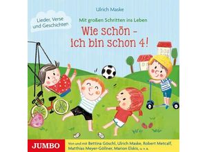 9783833739972 - Wie schön - ich bin schon 4! 1 Audio-CD - Ulrich Maske (Hörbuch)