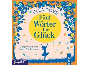 9783833740916 - GoyaLiT - Fünf Wörter für Glück6 Audio-CDs - Ella Dove (Hörbuch)