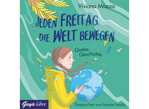 9783833741067 - Jeden Freitag die Welt bewegen - Gretas Geschichte 1 Audio-CD - Viviana Mazza (Hörbuch)