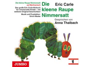 9783833741098 - Die kleine Raupe Nimmersatt (Berlinerisch) Audio-CD - Eric Carle (Hörbuch)