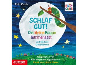 9783833741180 - Schlaf gut! Die kleine Raupe Nimmersatt und weitere Geschichten Audio-CD - Eric Carle (Hörbuch)