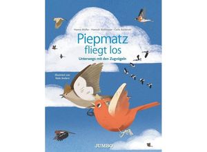 9783833741333 - Piepmatz fliegt los - Hanna Müller Hannah Stollmayer Carla Swiderski Kartoniert (TB)