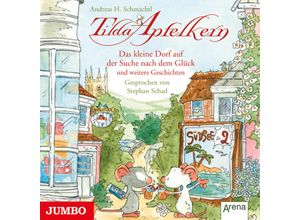 9783833742866 - Tilda Apfelkern - Tilda Apfelkern - Das kleine Dorf auf der Suche nach dem Glück und weitere GeschichtenAudio-CD - Andreas H Schmachtl (Hörbuch)