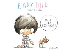 9783833743306 - Babymia   Babymia Wo ist der Teddybär? Pappband