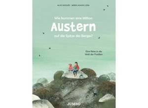 9783833743436 - Wie kommen eine Million Austern auf die Spitze des Berges? - Alex Nogués Gebunden