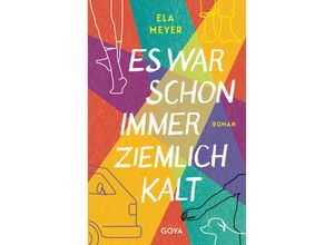 9783833744563 - Es war schon immer ziemlich kalt - Ela Meyer Kartoniert (TB)