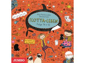 9783833744617 - Mein Lotta-Leben - 14 u15 - Mein Lotta-Leben Da lachen ja die Hunde!   Wer den Wal hat2 Audio-CD - Alice Pantermüller (Hörbuch)