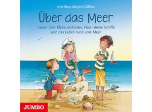 9783833744686 - Matthias Meyer-Göllner - GEBRAUCHT Über das Meer Lieder über Klabauterkinder Haie kleine Schiffe und das Leben rund ums Meer - Preis vom 02062023 050629 h