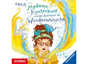 9783833745263 - Madame Kunterbunt - 2 - Madame Kunterbunt und das Abenteuer der Wunderwünsche - Thilo (Hörbuch)