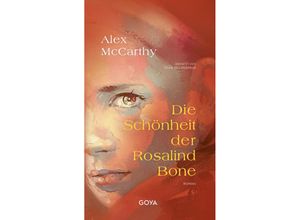 9783833746406 - Die Schönheit der Rosalind Bone - Alex McCarthy Gebunden