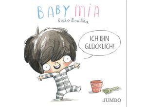 9783833746451 - Babymia Ich bin glücklich! - Rocio Bonilla Pappband