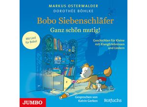 9783833747496 - Bobo Siebenschläfer Ganz schön mutig!Audio-CD - Dorothée Böhlke (Hörbuch)