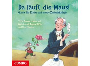 9783833748790 - Da läuft die Maus! Goethe für Kinder und andere Zauberlehrlinge1 Audio-CD - Johann Wolfgang von Goethe (Hörbuch)