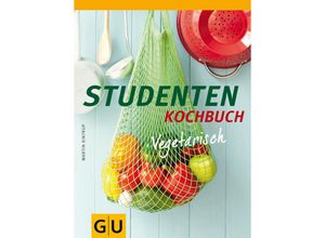 9783833823879 - Martin Kintrup - GEBRAUCHT Studenten Kochbuch - vegetarisch (GU Themenkochbuch) GU Themenkochbuch - Preis vom 02062023 050629 h