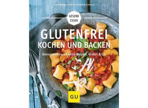 9783833846748 - GU Gesund essen   Glutenfrei kochen und backen - Christiane Schäfer Sandra Strehle Kartoniert (TB)