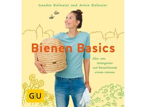 9783833847387 - GU Garten Extra   Bienen Basics - Sandra Bielmeier Armin Bielmeier Kartoniert (TB)