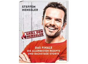 9783833862724 - Grill den Henssler - Das Finale - Steffen Henssler Gebunden