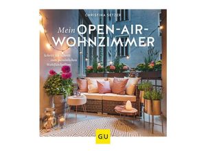 9783833868399 - Balkon & Terrasse   Mein Open-Air-Wohnzimmer - Christina Setzer Kartoniert (TB)