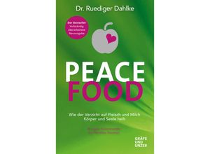 9783833875885 - Gräfe und Unzer Einzeltitel   Peace Food - Ruediger Dahlke Gebunden