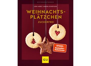 9783833877551 - GU Küchenratgeber   Weihnachtsplätzchen zuckerfrei - Lena Merz Annina Schäflein Kartoniert (TB)