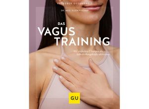 9783833878794 - GU Ratgeber Gesundheit   Das Vagus-Training - Ellen Fischer Kartoniert (TB)